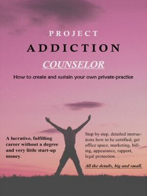 cover image of Project Addiction Counselor